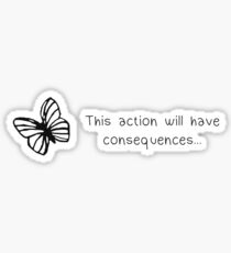 Life is strange - This action will have consequences Sticker
