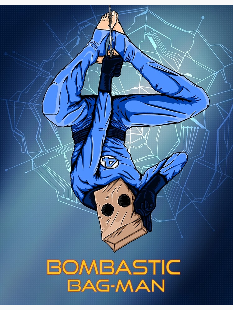 "Bombastic Bag Man!" Poster by GubbyDesign Redbubble