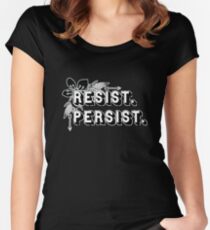 Resist. Persist. Women's Fitted Scoop T-Shirt