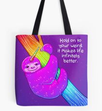 "Hold on to Your Weird" Rainbow Slothicorn Tote Bag