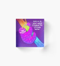Bloque acrílico "Espera a tu extraño" Rainbow Slothicorn