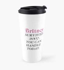 Britney Survived, Britney. Travel Mug