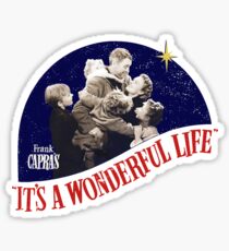 It's a wonderful life Sticker