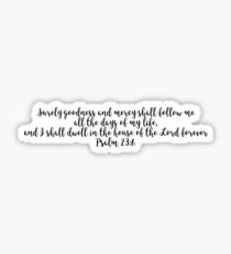 Psalm 23:6 Sticker