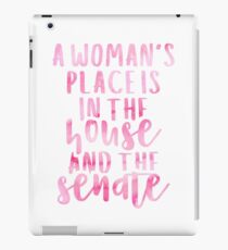 A Woman's Place Is In The House And The Senate iPad Case/Skin