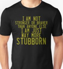STUBBORN Unisex T-Shirt