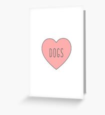 I Love Dogs Heart | Dog Greeting Card