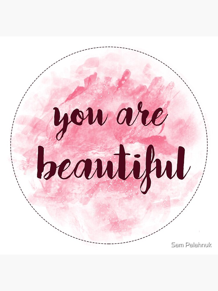 You Are Beautiful sticker design | pink watercolor by sampalahnukart