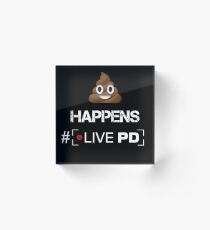 Shit Happens Acrylic Block