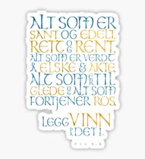Alt som er sant og edelt Sticker