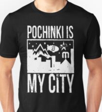 Pochinki is My City Unisex T-Shirt
