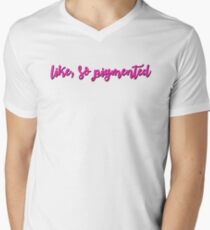 Like, so pigmented Men's V-Neck T-Shirt