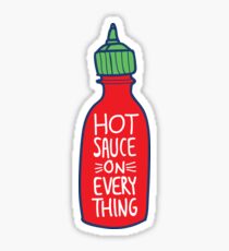 Hot Sauce on Everything Sticker