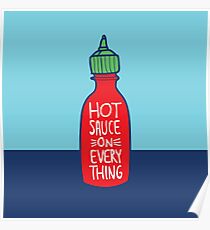 Hot Sauce on Everything Poster