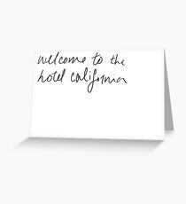 Hotel California Calligraphy Greeting Card
