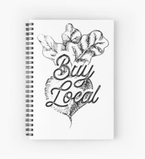 Buy Local - BeetsFarm Buy Local Organic Spiral Notebook