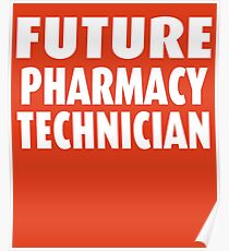 Future Pharmacy Technician Poster