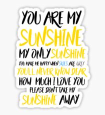 You Are My Sunshine Sticker