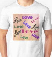 LOVE LOVE LOVE Unisex T-Shirt