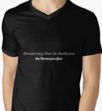 Democracy Dies in Darkness Men's V-Neck T-Shirt