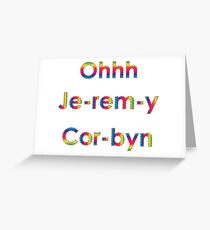 Jeremy Corbyn Chant Greeting Card