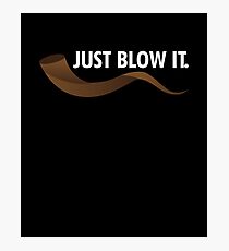 Just blow it - funny Jewish holiday gift Photographic Print