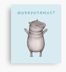 Hugapotamus? Canvas Print