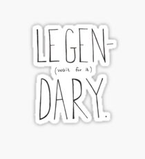 Legen-Dary Sticker