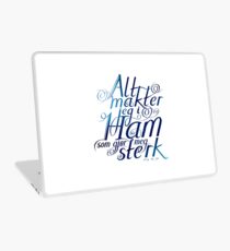 Alt makter jeg i ham Laptop Skin