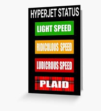 Spaceballs - Hyperjet Status Greeting Card