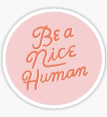 Nice Human Sticker