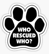 WHO RESCUED WHO? Sticker