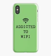 ADDICTED TO WIFI iPhone Case