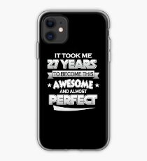 27. Geburtstag Shirt nahm 27 Jahre wird fantastisch geboren 1990 iPhone-Hülle & Cover