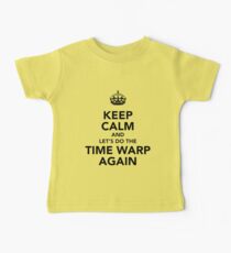 Keep Calm And Let's Do The Time Warp Again Baby Tee