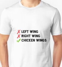 Chicken wings, no right nor left Unisex T-Shirt