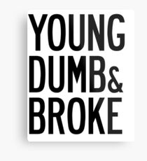 KHALID YOUNG DUMB & BROKE LYRICS Metal Print