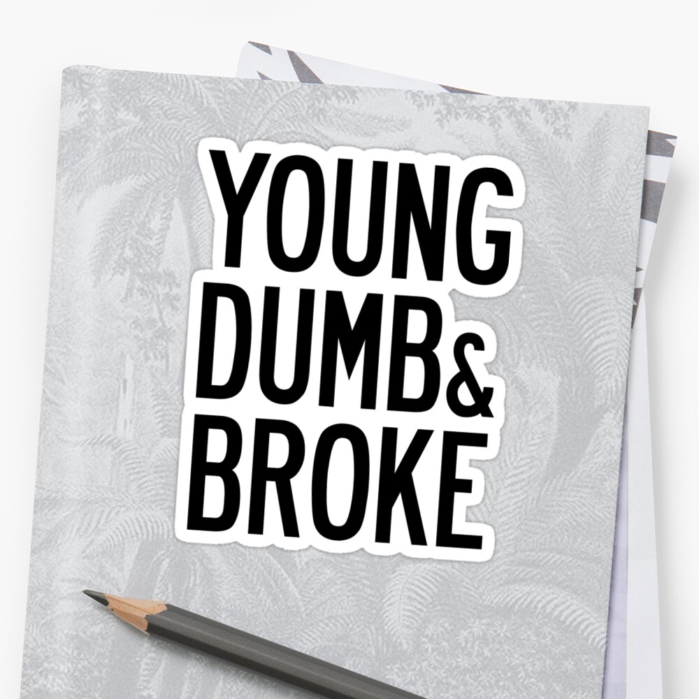 khalid-young-dumb-broke-lyrics-sticker-by-annacush-redbubble