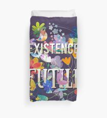 Existence Duvet Cover