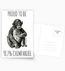 PROUD TO BE 98.7% CHIMPANZEE Postcards