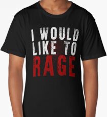 I WOULD LIKE TO RAGE!!! (White) Long T-Shirt