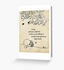 Winnie the Pooh - A Day Without a Friend Greeting Card