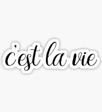 C'est La Vie Sticker Sticker