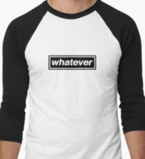 Whatever - OASIS Band Tribute Men's Baseball ¾ T-Shirt