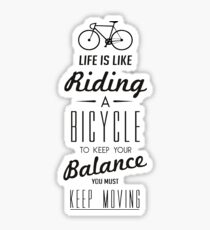 Life is like a Riding a Bicycle Sticker