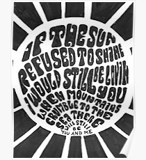 If the sun refused to shine Poster