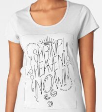 SHRIMP! HEAVEN! NOW! Women's Premium T-Shirt