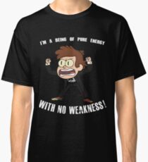 Being of Pure Energy With No Weakness! Classic T-Shirt