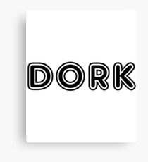 Dork Funny Design Canvas Print