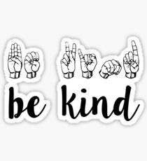 be kind Sticker